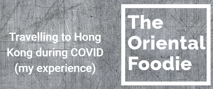 Travelling to Hong Kong during COVID (my&nbsp;experience)